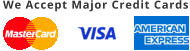 We Accept Major Credit Cards